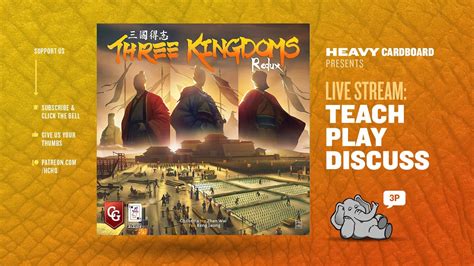 Three Kingdoms Redux P Teaching Play Through Roundtable By Heavy