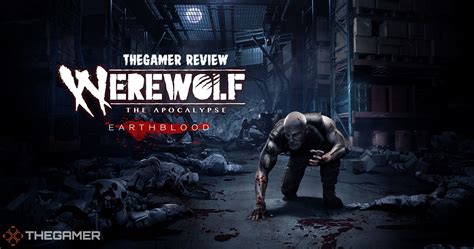 Werewolf The Apocalypse Earthblood Review Thegamer