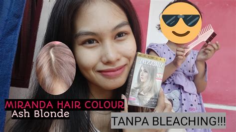 Cat Rambut Ash Blonde Tanpa Bleaching Miranda Hair Colour Youtube