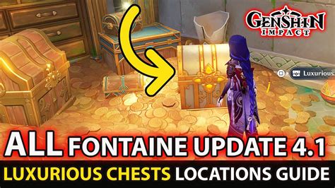 All Luxurious Chests Locations Fontaine Full Complete Guide Genshin