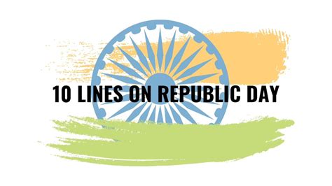 Lines On Republic Day Lines On Republic Day In English