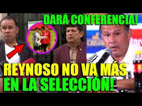 Juan Reynoso Conferencia De Prensa Renuncia A La Seleccion Peruana Vs