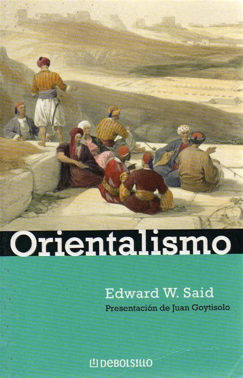 In his introduction to the term Orientalism, Edward Said