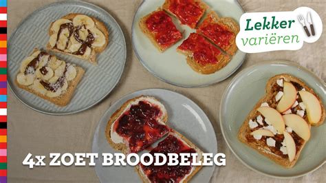 4x Zoet Broodbeleg Lekker Variëren Gezond Recept Voedingscentrum