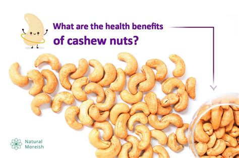 Health Benefits Of Cashew Nuts Natural Moreish