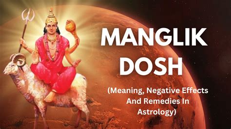 Manglik Dosh Meaning Negative Effects And Astrological Remedies For