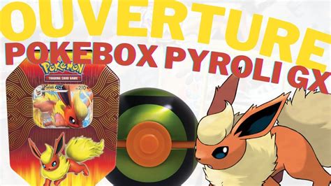 OUVERTURE POKEBOX Pyroli GX PokeBall Tin YouTube