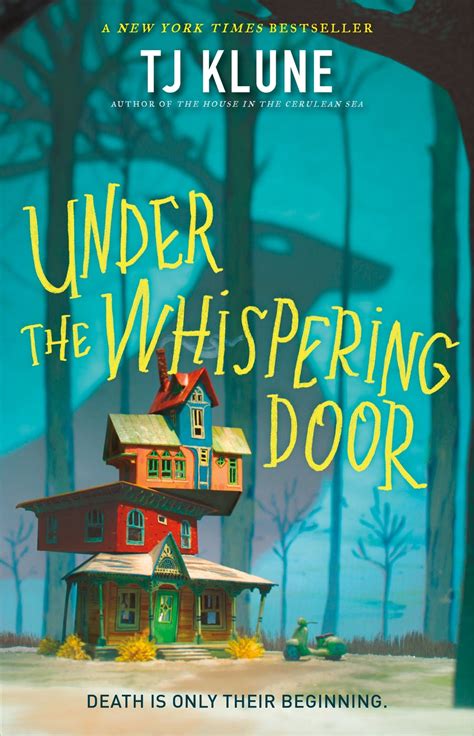 Under The Whispering Door By T J Klune Goodreads