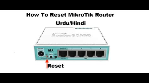 How To Reset Mikrotik Router Mikrotik Hard Reset Mikrotik Reset