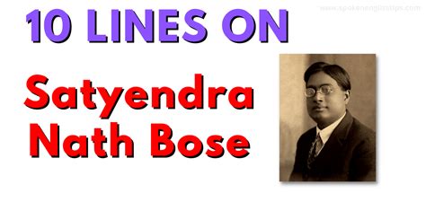 10 Lines On Satyendra Nath Bose Short And Long Essay For Students And