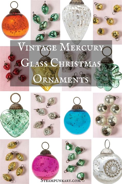 Vintage Mercury Glass Christmas Ornaments Steampunkary