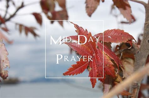 Mid Day Prayer