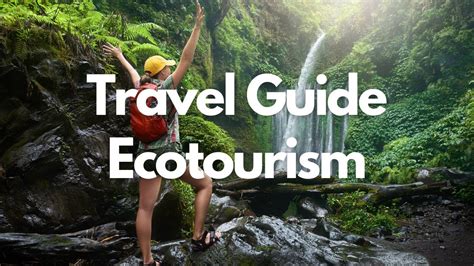 Top Best Eco Friendly Destinations Top Eco Tourism Destinations