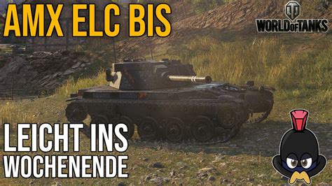 World Of Tanks Leicht Ins Wochenende Mit Dem AMX ELC Bis Auf