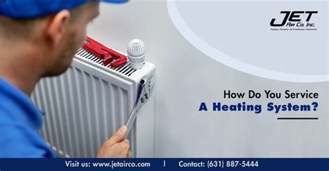 How Do You Service A Heating System Jetairco