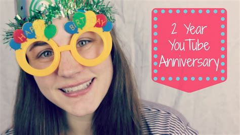 2 Year Youtube Anniversary Allie Young Youtube