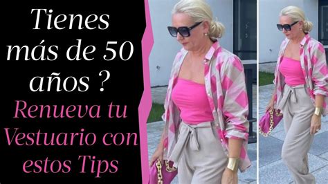 TIPS OARA PARA VESTIR BELLÍSIMA A LOS 50 60 Y 70 AÑOS MODA PARA SEÑORAS