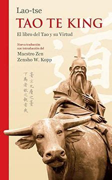 Libro Lao Tse Tao Te King El Libro Del Tao Y Su Virtud De Kopp Zensho