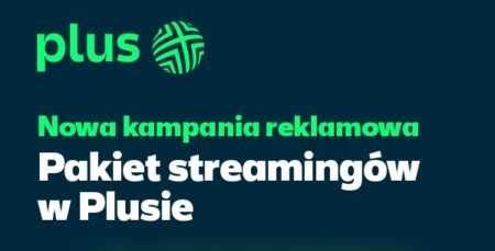 Nowa Kampania Reklamowa Pakiet Streaming W W Plusie Wideo