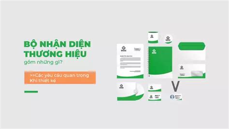 Bộ nhận diện thương hiệu gồm những gì Các yêu cầu quan trọng khi thiết kế