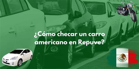 Cómo checar un carro americano en Repuve