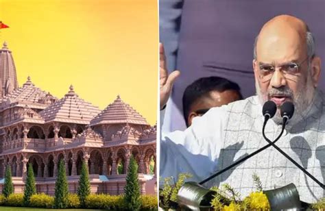 Ram Temple Will Be Ready By Jan Amit Shah