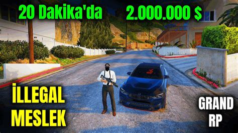 20 DAKİKADA 2 000 000 GTA 5 GRAND RP İLLEGAL HIZLI PARA KASMA