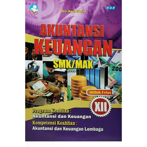 Akuntansi Keuangan Smk Mak Untuk Kelas Xii Kurikulum Revisi Hup