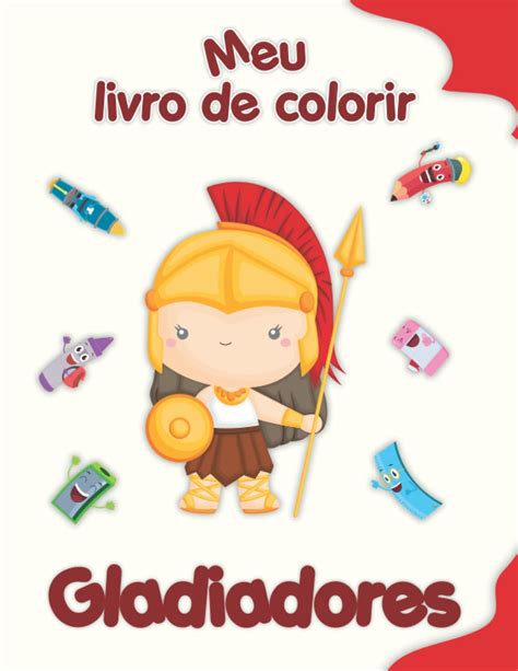 Buy Meu Livro De Colorir Sobre Gladiadores Desenhos Para Colorir