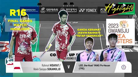 Kevin Sanjaya Sukamuljo Rahmat Hidayat Ina Vs Lee Jhe Huei Yangpo