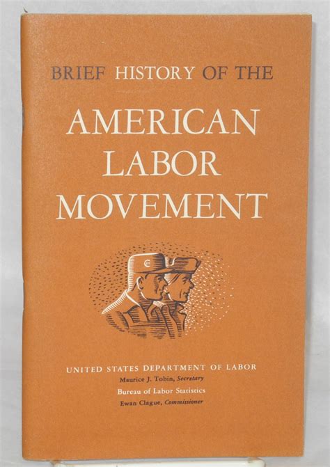 Brief History Of The American Labor Movement By United States