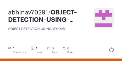 GitHub - abhinav70291/OBJECT-DETECTION-USING-YOLOV8: OBJECT DETECTION USING YOLOV8