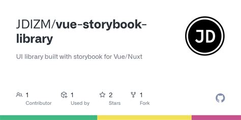 GitHub JDIZM Vue Storybook Library UI Library Built With Storybook