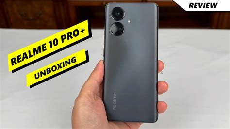 Realme 10 Pro Plus Unboxing Hindi Black Price In India Hands On