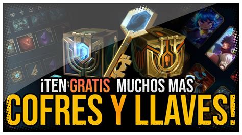 Como Conseguir Cofres Y Llaves En Lol FACIL Y RAPIDO Skins Gratis