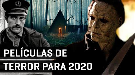 Las Mejores Películas De Terror Que Llegan En 2020 Youtube