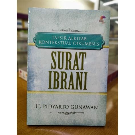 Jual Tafsir Alkitab Surat IBRANI H PIDYARTO GUNAWAN BPK GUNUNG MULIA