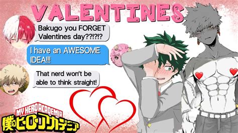 Bakudeku Valentines Day Bnha Texts Mha Texts Youtube