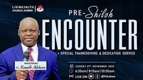 Pre Shiloh Encounter Thanksgiving Dedication Service Sun Th