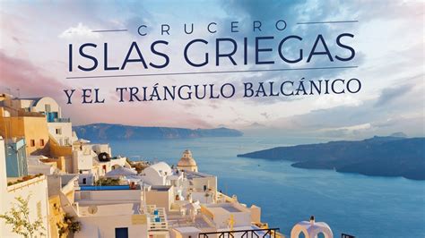 Title Internos Crucero Islas Griegas Y El Tri Ngulo Balc Nico