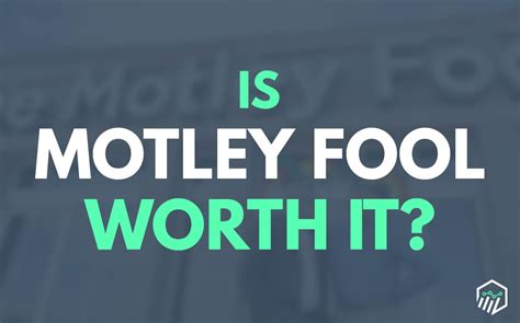 Is The Motley Fool Worth It Answered