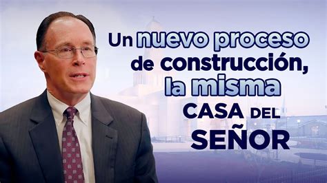 Un Nuevo Proceso De Construcci N La Misma Casa Del Se Or Youtube