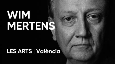 Wim Mertens Teaser Les Arts València YouTube