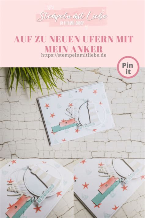 Auf Zu Neuen Ufern Mit Mein Anker Stampin Up Stempeln Mit Liebe