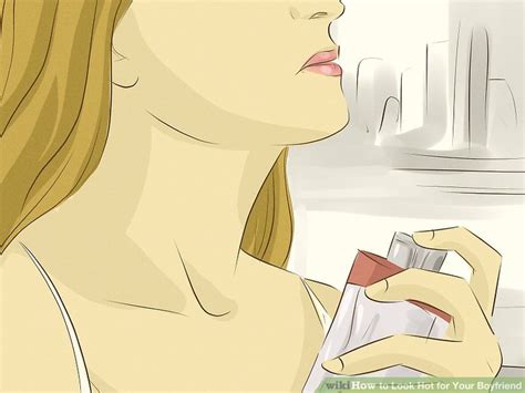 How To Look Hot For Your Boyfriend With Pictures WikiHow