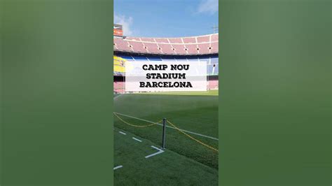 Fc Barcelona Stadium Tour Camp Nou The Ultimate Stadium Tour Spain Travel Travelvlog Youtube