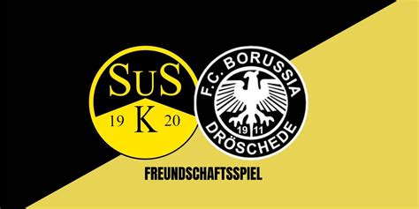 Testspiel Im Re Live Sus Kaiserau Fc Borussia Dr Schede