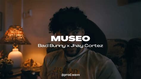 [free] Bad Bunny X Jhay Cortez Type Beat Museo Reggaeton Beat 2023