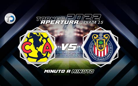 América Vs Chivas En Vivo Clásico Nacional Jornada 15 Apertura 2022