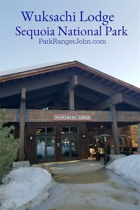 Wuksachi Lodge - Sequoia National Park | Park Ranger John